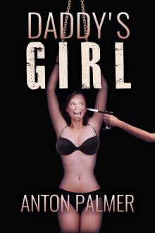 Daddy's Girl : An Extreme Psychological Horror