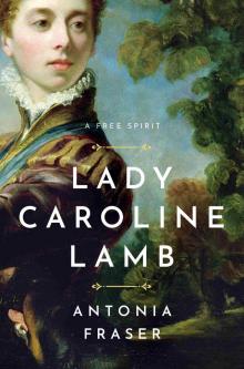 Lady Caroline Lamb Lady Caroline Lamb