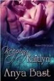 Keeping Kaitlyn (Mates of the Lycaon)