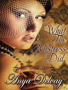What the Mistress Did