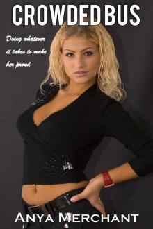 Crowded Bus: Lap Temptation (Taboo Erotica) Crowded Bus: Lap Temptation (Taboo Erotica)