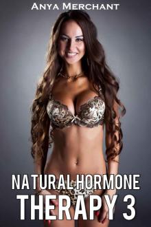 Natural Hormone Therapy 3 (Taboo Erotica) (NHT) Natural Hormone Therapy 3 (Taboo Erotica) (NHT)