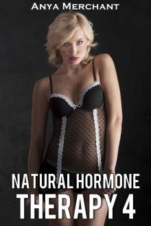 Natural Hormone Therapy 4 (Taboo Erotica) (NHT)