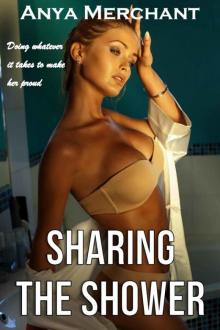 Sharing the Shower (Taboo Erotica) Sharing the Shower (Taboo Erotica)