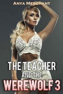 The Teacher and the Werewolf 3 (Paranormal Classroom)