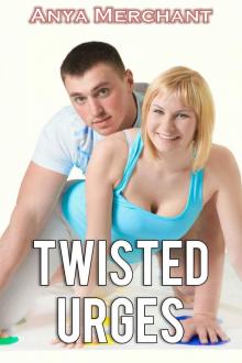 Twisted Urges (Taboo Erotica)