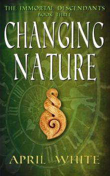 Changing Nature (The Immortal Descendants Book 3)