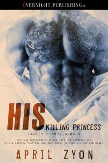 His Killing Princess (Family First Book 2)