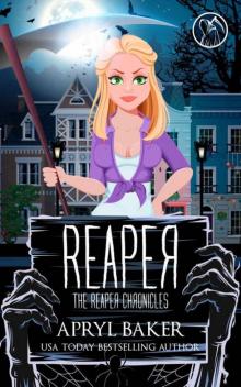 Reaper (The Reaper Chronicles Book 1)