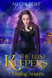 Finding Atlantis (The Lost Keepers Book 7)