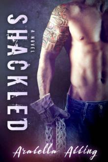 Shackled: A Stepbrother Romance Novel Shackled: A Stepbrother Romance Novel
