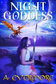 Night Goddess (The Goddess Prophecies Book 1)