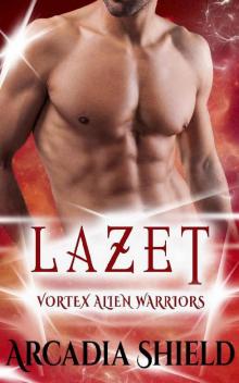 Lazet (Vortex Alien Warriors Book 2)