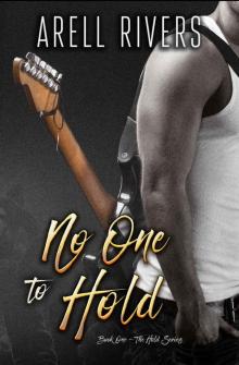 No One to Hold No One to Hold