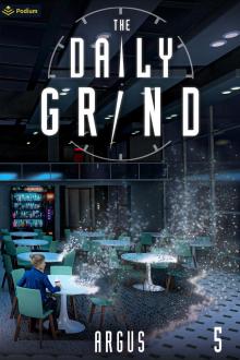 The Daily Grind 5: A Slice-of-Life LitRPG
