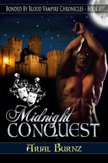 Midnight Conquest (Book 1) (Bonded By Blood Vampire Chronicles)