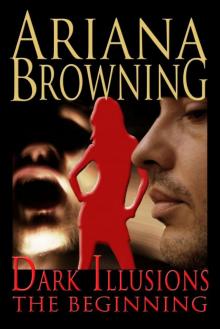 Dark Illusions: The Beginning