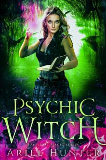 Psychic Witch: A New Immortals Universe Novel (House of Magic Book 2) Psychic Witch: A New Immortals Universe Novel (House of Magic Book 2)