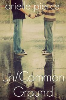 Un/Common Ground Un/Common Ground