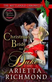 A Christmas Bride for the Duke: Clean Regency Romance (The Nettlefold Chronicles Book 4)