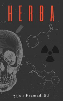 Herba: Once in, there's no way out.