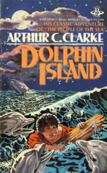 Dolphin Island (Arthur C. Clarke Collection) Dolphin Island (Arthur C. Clarke Collection)