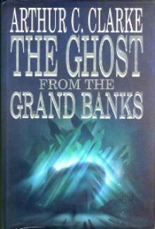 The Ghost from the Grand Banks The Ghost from the Grand Banks
