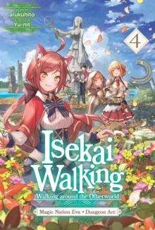 Isekai Walking: Volume 4 Magic Nation Eva - Dungeon Arc Isekai Walking: Volume 4 Magic Nation Eva - Dungeon Arc