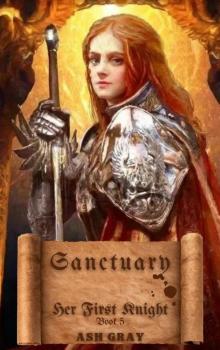 Sanctuary (Her First Knight, #5) Sanctuary (Her First Knight, #5)