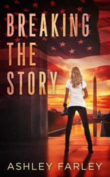 Breaking the Story