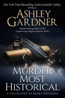 Murder Most Historical: A Collection of Short Mysteries Murder Most Historical: A Collection of Short Mysteries