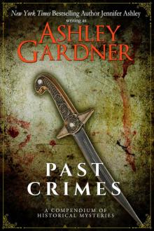 Past Crimes: A Compendium of Historical Mysteries Past Crimes: A Compendium of Historical Mysteries