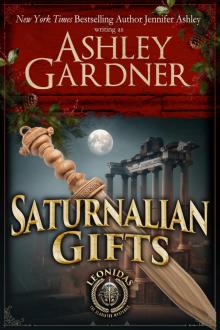 Saturnalian Gifts: A Leonidas the Gladiator Holiday Novella Saturnalian Gifts: A Leonidas the Gladiator Holiday Novella