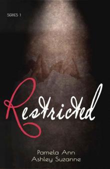 Restricted (Restricted #1) Restricted (Restricted #1)