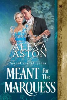 Meant for the Marquess