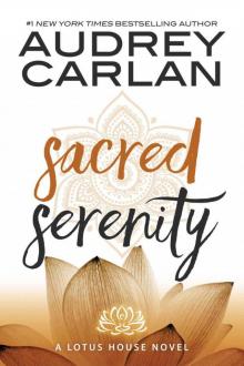 Sacred Serenity (Lotus House Book 2) Sacred Serenity (Lotus House Book 2)