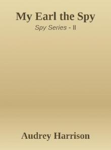 My Earl the Spy