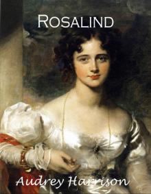 Rosalind: A Regency Romance (The Four Sisters Series Book 1)