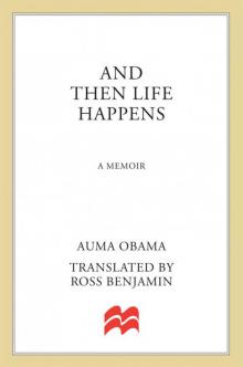And Then Life Happens: A Memoir And Then Life Happens: A Memoir