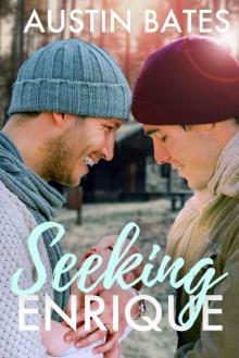 Seeking Enrique Seeking Enrique