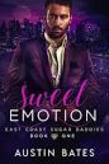 Sweet Emotion (East Coast Sugar Daddies Book 1) Sweet Emotion (East Coast Sugar Daddies Book 1)