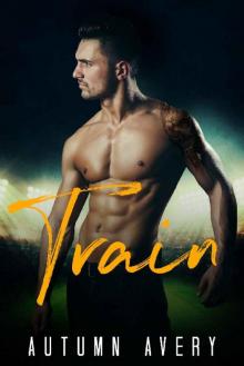 Train: A Bad Boy Sports Romance