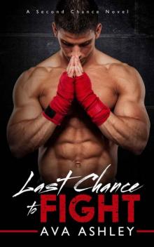 Last Chance To Fight Last Chance To Fight