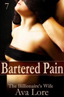 07BarteredPainThe BillionairesWifeARE 07BarteredPainThe BillionairesWifeARE