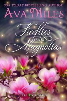 Fireflies and Magnolias Fireflies and Magnolias
