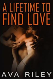 A Lifetime to Find Love A Lifetime to Find Love