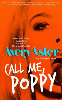 Call Me, Poppy (The Undergrad Years #5) Call Me, Poppy (The Undergrad Years #5)