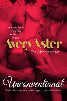 Unconventional (The Manhattanites #4) Unconventional (The Manhattanites #4)