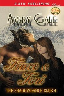 Trace & Tori [The ShadowDance Club 4] (Siren Publishing Classic)