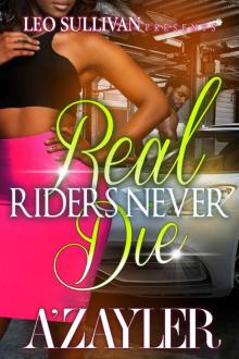 Real Riders Never Die